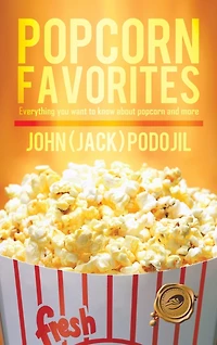 popcorn Favorites: Everything you want to know about and more