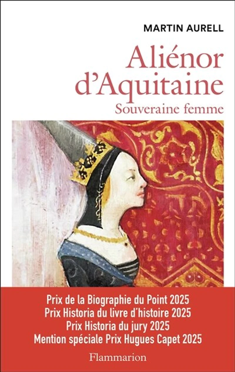 Aliénor d'Aquitaine: souveraine femme