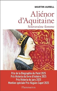 Aliénor d'Aquitaine: souveraine femme