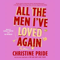 All the Men I've Loved Again: A Novel