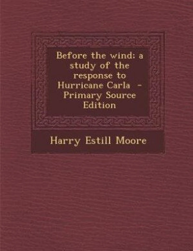 Before the Wind; a Study of Response to Hurricane Carla