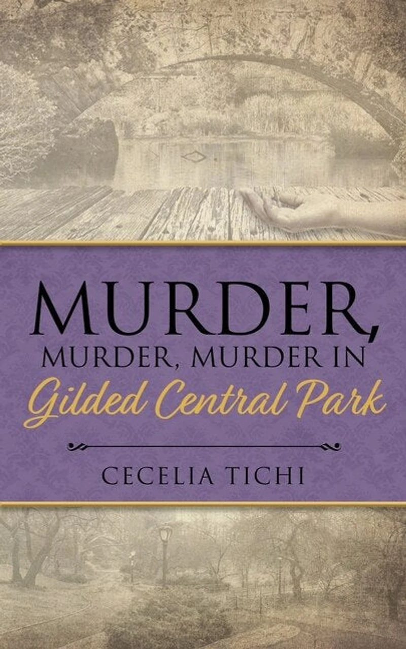 Murder, Murder, Murder In Gilded Central Park