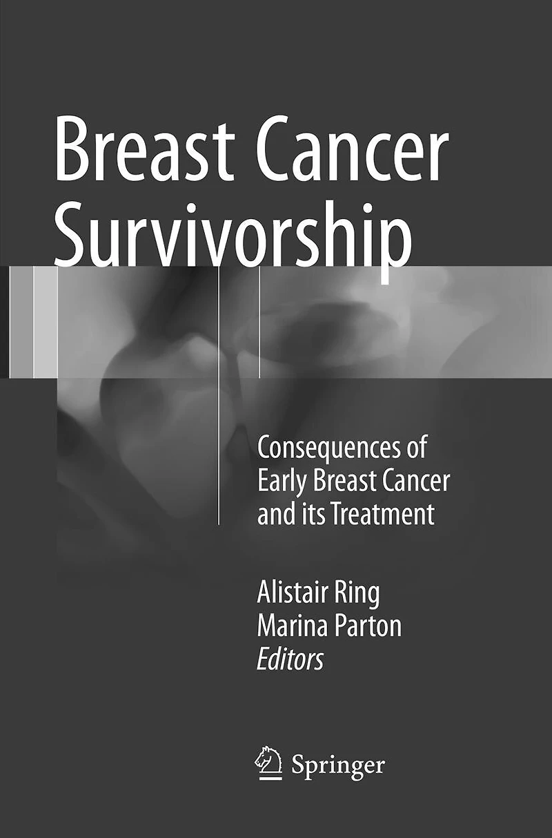 Breast Cancer Survivorship: Consequences Of Early And Its Treatment