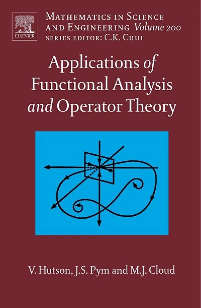 Applications of Functional Analysis and Operator Theory