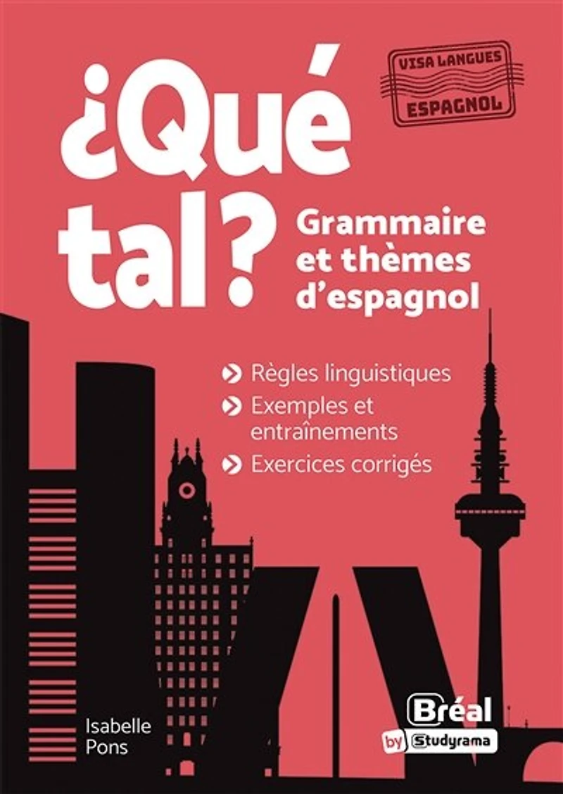 Qué tal ?: grammaire et thèmes d'espagnol