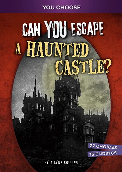 Can You Escape a Haunted Castle?: An Interactive Paranormal Adventure