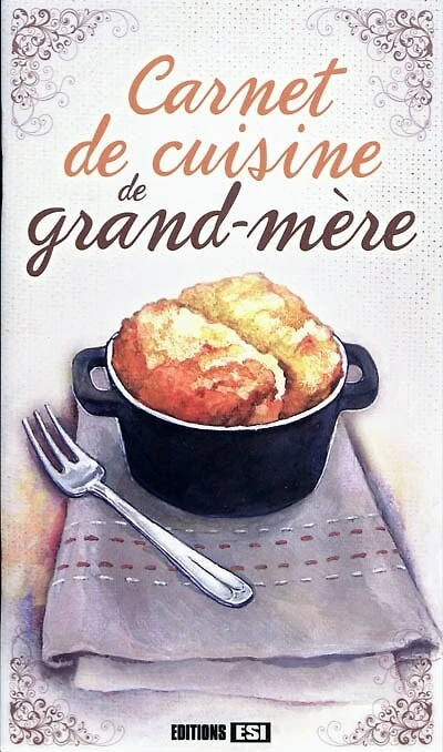 Carnet de cuisine de grand-mère