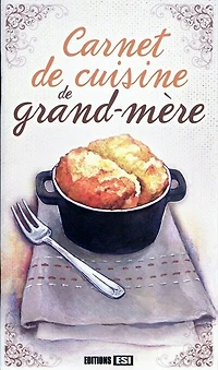 Carnet de cuisine de grand-mère