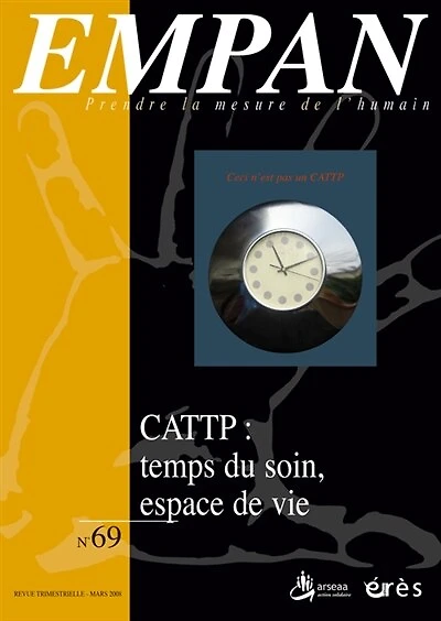 Empan, n°69. CATTP : temps de soin, espace de vie: temps de soin, espace de vie