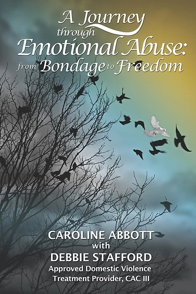 A Journey Through Emotional Abuse: From Bondage To Freedom
