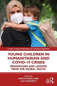 Young Children Humanitarian and COVID-19 Crises: Innovations Lessons from the Global South