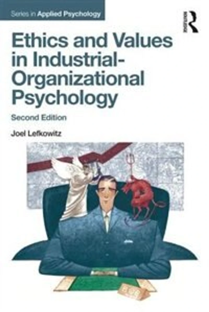 Ethics And Values Industrial-organizational Psychology