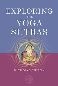 Exploring the Yoga Sutras