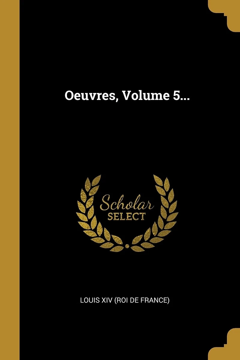 Oeuvres, Volume 5...