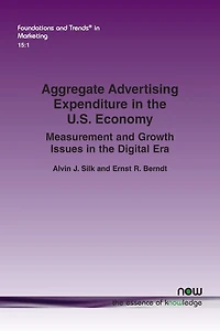 Aggregate Advertising Expenditure In The U.s. Economy: Measurement And Growth Issues In The Digital Era