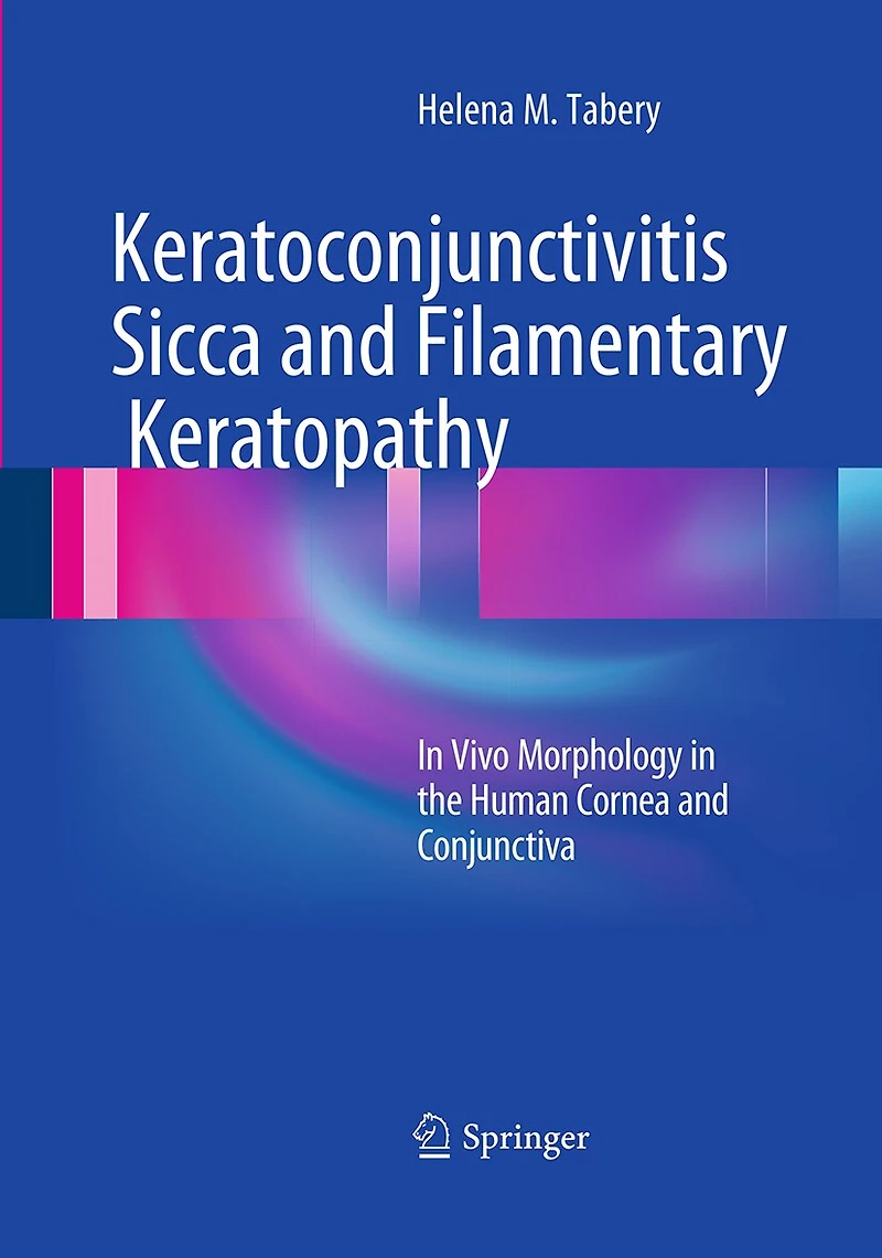Keratoconjunctivitis Sicca and Filamentary Keratopathy: Vivo Morphology the Human Cornea Conjunctiva