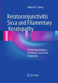 Keratoconjunctivitis Sicca and Filamentary Keratopathy: Vivo Morphology the Human Cornea Conjunctiva