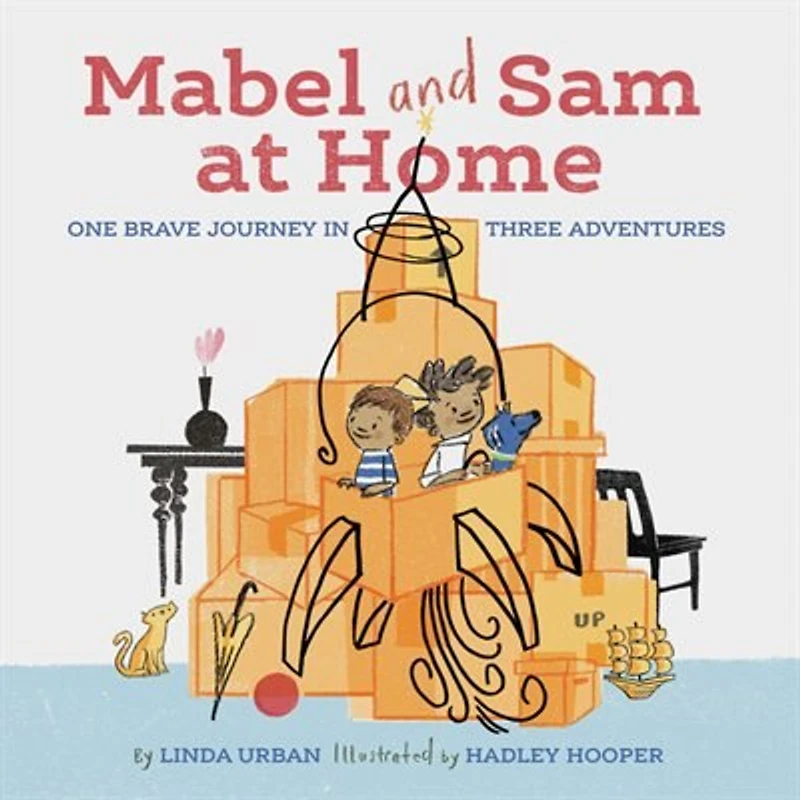 Mabel and Sam at Home: (Imagination Books for Kids, Children's about Creative Play)