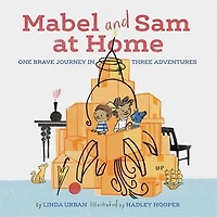 Mabel and Sam at Home: (Imagination Books for Kids, Children's about Creative Play)