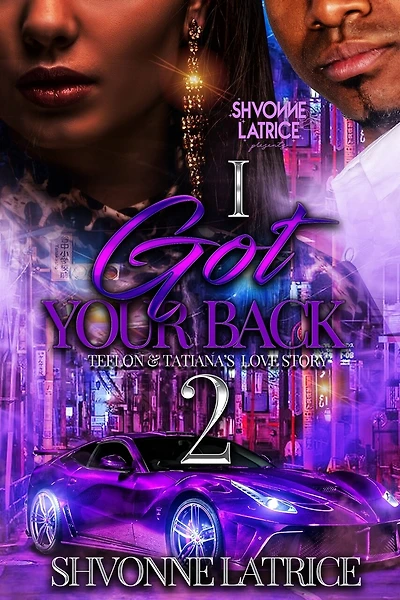 I Got Your Back 2: Teflon & Tatiana's Love Story
