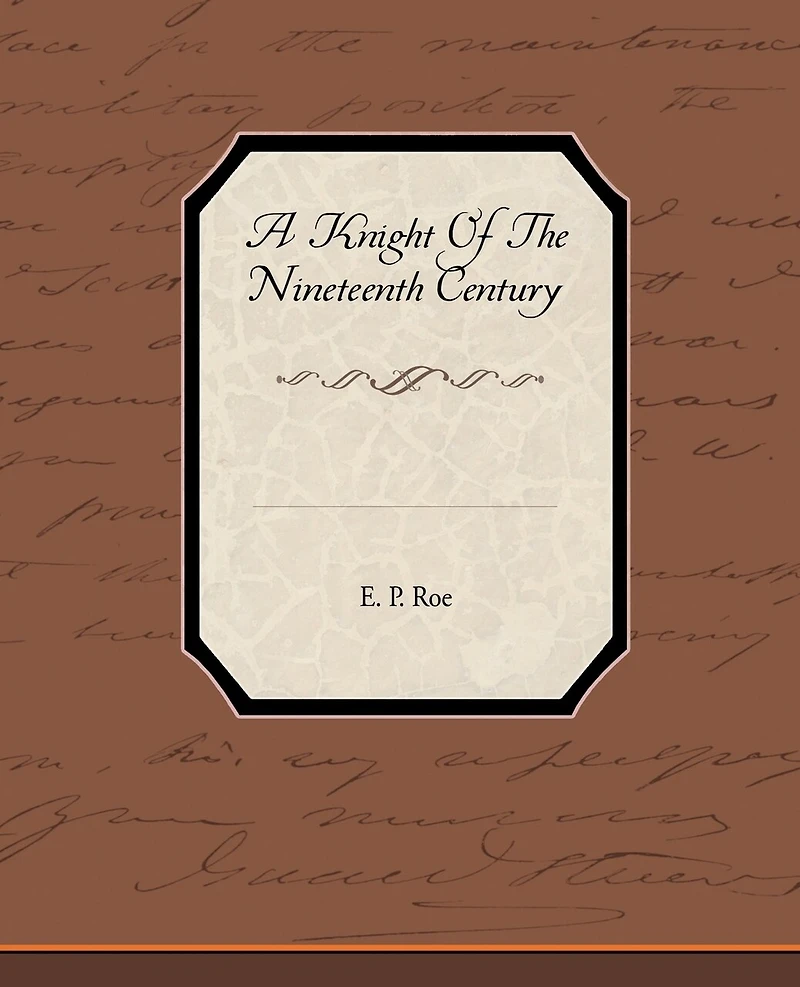 A Knight of the Nineteenth Century