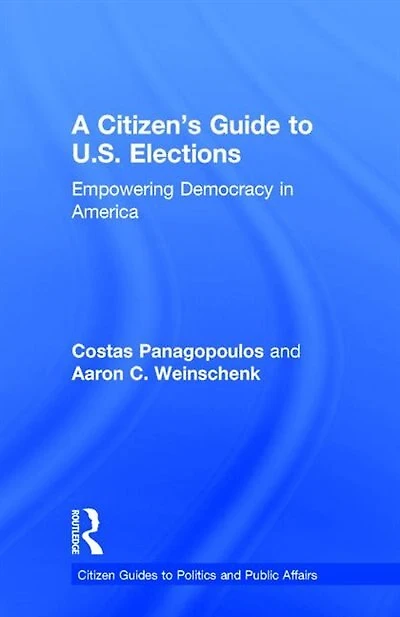 A Citizen's Guide to U.S. Elections: Empowering Democracy America