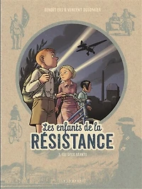 Les enfants de la Résistance 3 deux géants