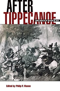 After Tippecanoe: Some Aspects of the War 1812