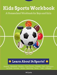 Kids Sports Workbook: A Homeschool Workbook for Boys and Girls