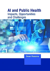 AI and Public Health: Impacts, Opportunities and Challenges