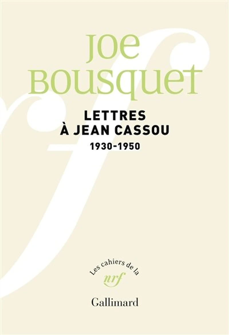 Lettres à Jean Cassou: 1930-1950