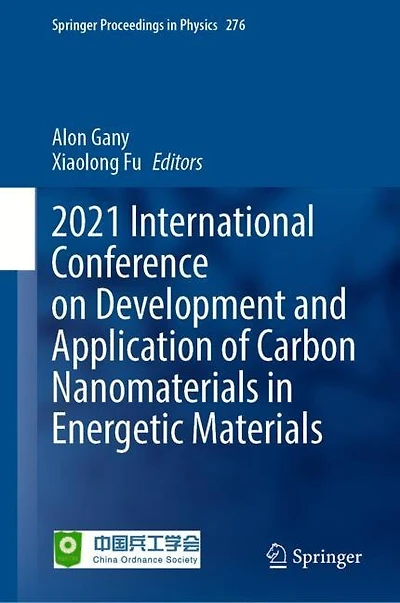 2021 International Conference on Development and Application of Carbon Nanomaterials Energetic Materials