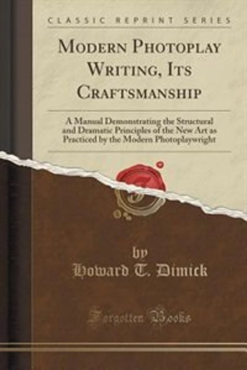 Modern Photoplay Writing, its Craftsmanship