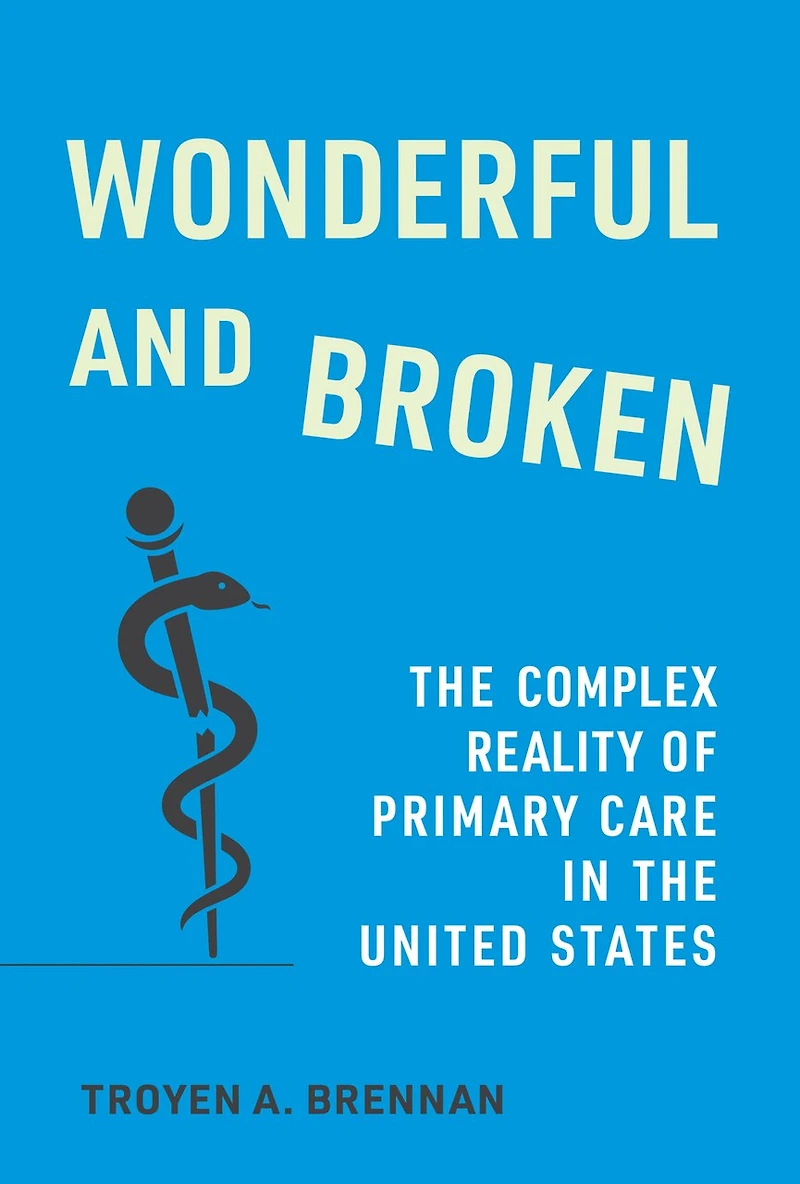 Wonderful and Broken: the Complex Reality of Primary Care United States