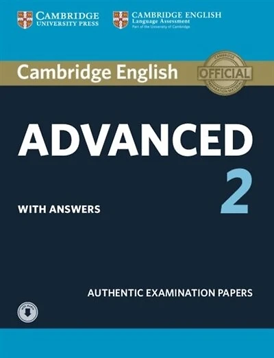 Cambridge English Advanced 2 Student's Book With Answers And Audio: Authentic Examination Papers
