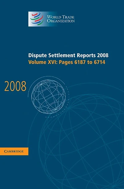 Dispute Settlement Reports 2008: Volume 16, Pages 6187-6714