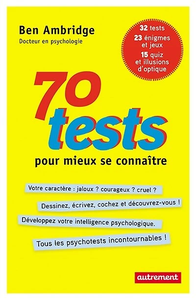 70 tests pour mieux se connaître