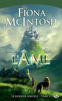 Le Dernier Souffle, T3 : L'Âme