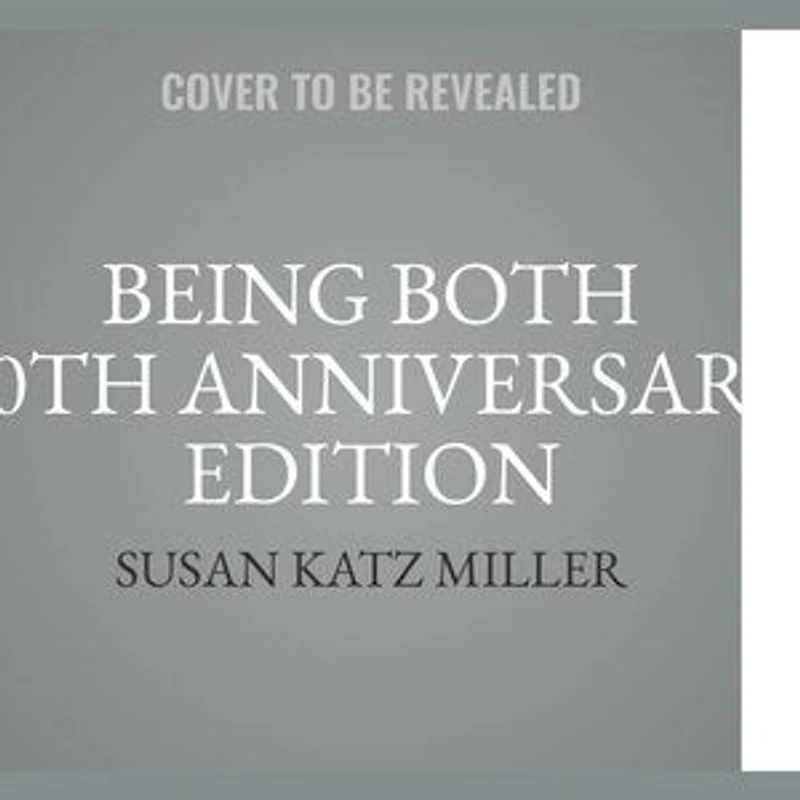 Being Both: Embracing Two Religions One Interfaith Family,10th Anniversary Edition
