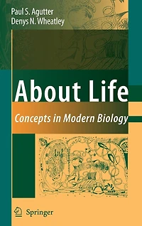 About Life: Concepts Modern Biology
