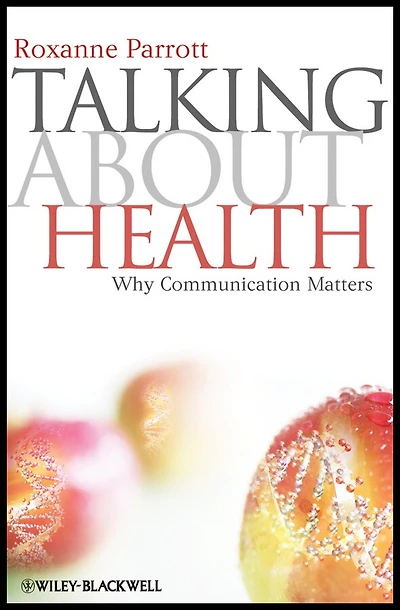 Talking about Health: Why Communication Matters