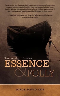 Essence & Folly: Twelve Short Stories