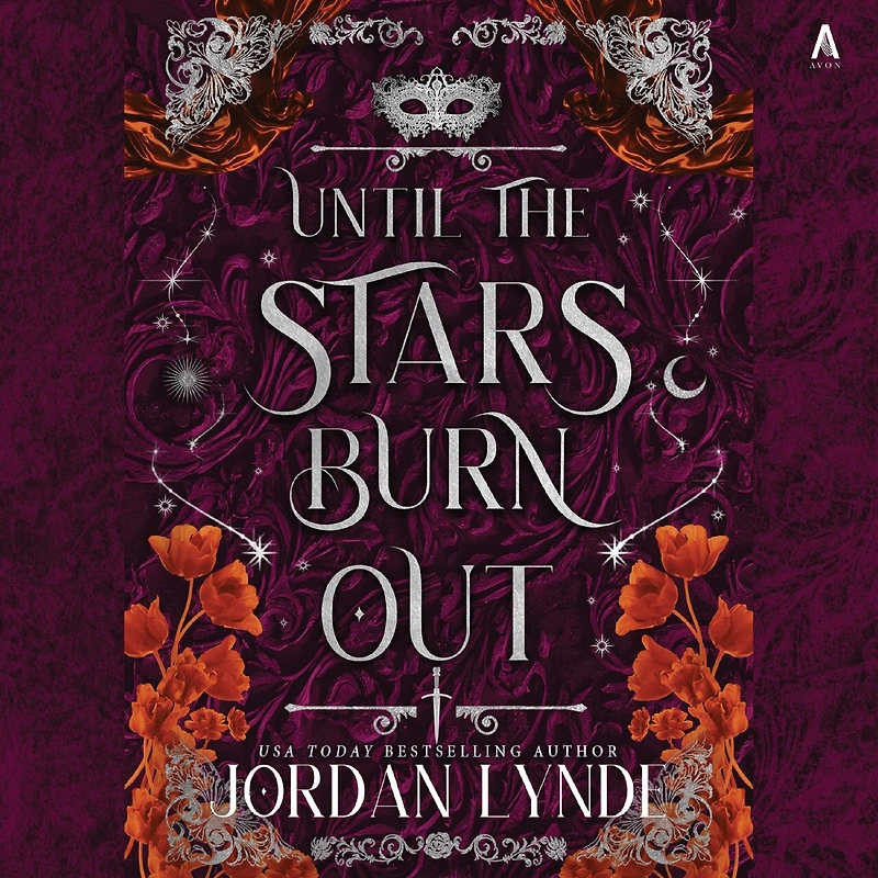 Until the Stars Burn Out: A Novel