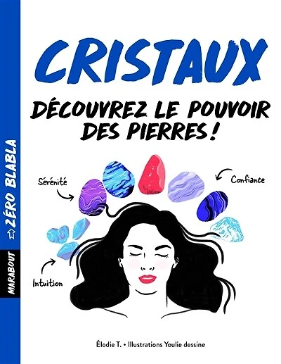 Cristaux: découvrez le pouvoir des pierres !