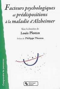 Facteurs psychologiques et prédispositions à la maladie d'Alzheimer