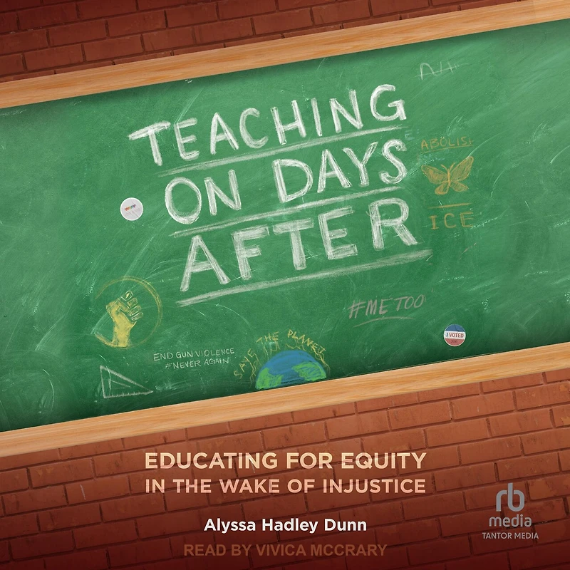 Teaching on Days After: Educating for Equity the Wake of Injustice