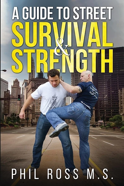 A Guide to Street Survival & Strength