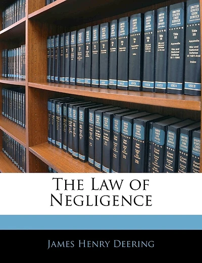 The Law of Negligence
