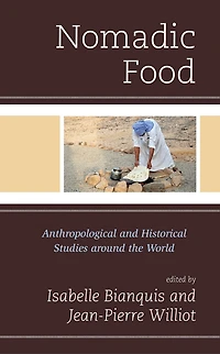 Nomadic Food: Anthropological and Historical Studies around the World