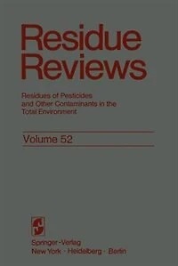 Residue Reviews: Residues of Pesticides and Other Contaminants the Total Environment
